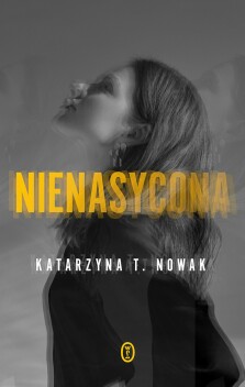 Nienasycona - Katarzyna T. Nowak