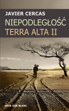 Niepodległość - Javier Cercas