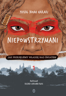 Niepowstrzymani - Ricard Zaplana Ruiz, Yuval Noah Harari
