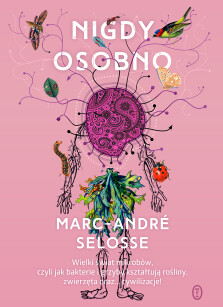 Nigdy osobno - Marc-André Selosse