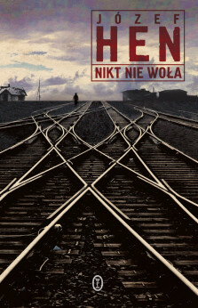 Nikt nie woła - Józef Hen