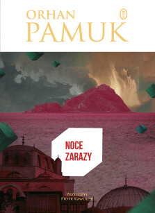 Noce zarazy - Orhan Pamuk