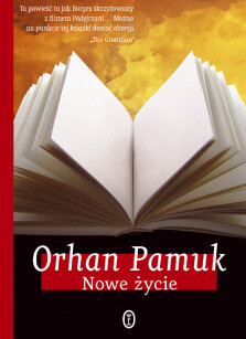 Nowe życie - Orhan Pamuk