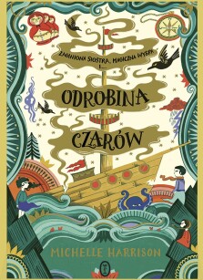 Odrobina czarów - Michelle Harrison