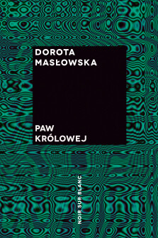 Paw królowej - Dorota Masłowska