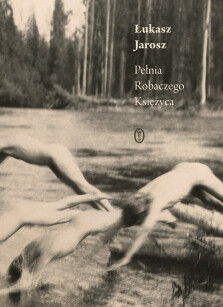 Pełnia Robaczego Księżyca - Łukasz Jarosz