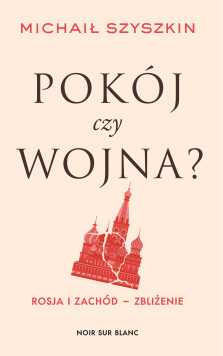 Pokój czy wojna? - Michaił Szyszkin