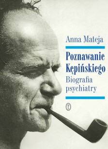 Poznawanie Kępińskiego - Anna Mateja
