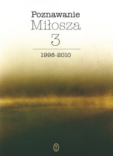Poznawanie Miłosza t.3 - Aleksander Fiut