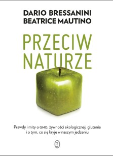 Przeciw naturze - Beatrice Mautino, Dario Bressanini