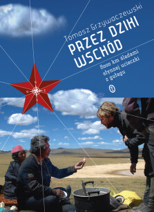 Przez dziki Wschód - Tomasz Grzywaczewski