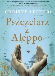 Pszczelarz z Aleppo - Christy Lefteri
