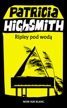 Ripley pod wodą - Patricia Highsmith