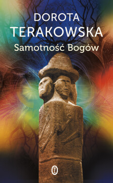 Samotność Bogów - Dorota Terakowska