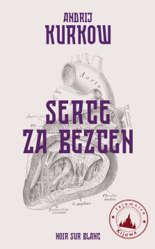 Serce za bezcen - Andrij Kurkow