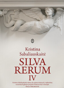 Silva Rerum IV - Kristina Sabaliauskaitė