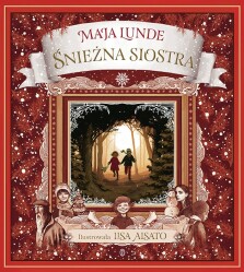 Śnieżna siostra - Lisa Aisato, Maja Lunde