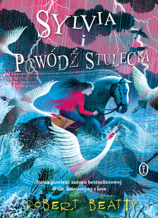 Sylvia i powódź stulecia - Robert Beatty
