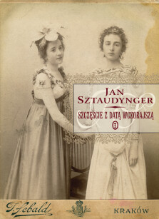 Szczęście z datą wczorajszą - Jan Sztaudynger