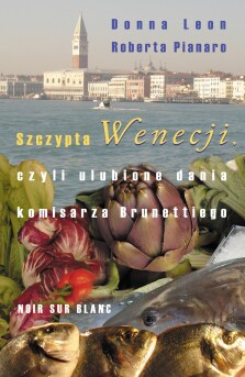 Szczypta Wenecji - Donna Leon, Roberta Pianaro