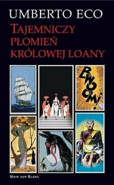 Tajemniczy płomień królowej Loany - Umberto Eco
