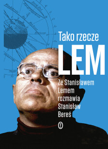 Tako rzecze Lem - Stanisław Bereś, Stanisław Lem