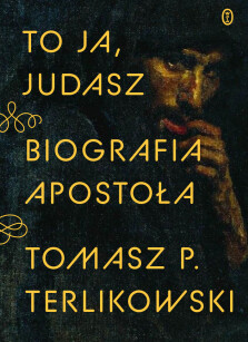 To ja, Judasz - Tomasz P. Terlikowski