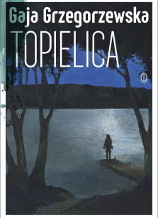 Topielica - Gaja Grzegorzewska