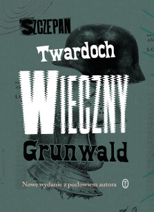 Wieczny Grunwald - Szczepan Twardoch