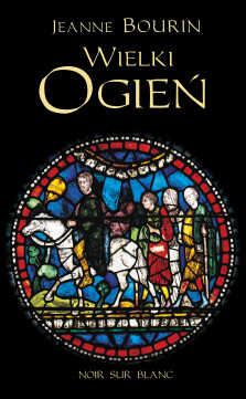 Wielki ogień - Jeanne Bourin