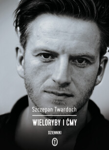 Wieloryby i ćmy - Szczepan Twardoch