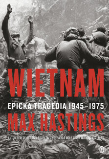 Wietnam - Max Hastings