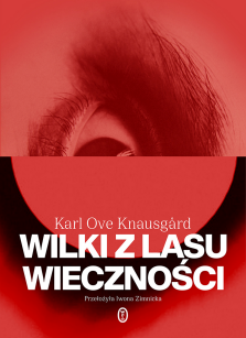 Wilki z lasu wieczności - Karl Ove Knausgård