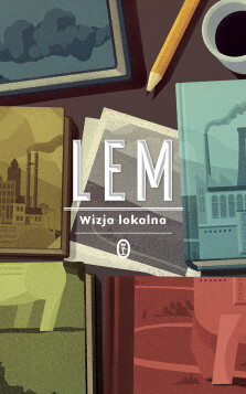 Wizja lokalna - Stanisław Lem