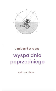 Wyspa dnia poprzedniego - Umberto Eco