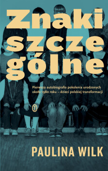 Znaki szczególne - Paulina Wilk