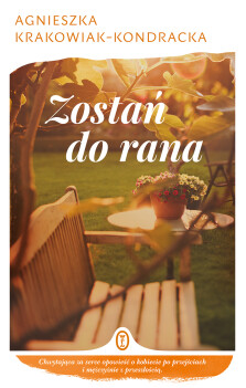 Zostań do rana - Agnieszka Krakowiak-Kondracka