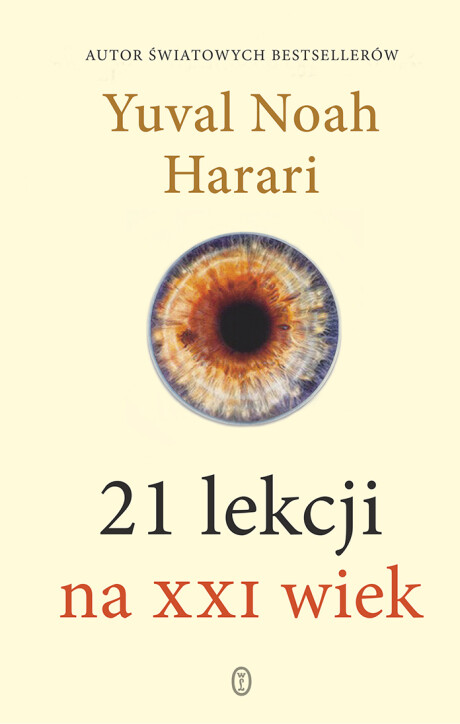 21 lekcji na XXI wiek - Yuval Noah Harari