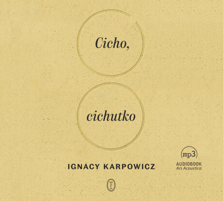 Cicho, cichutko - Ignacy Karpowicz (audiobook)