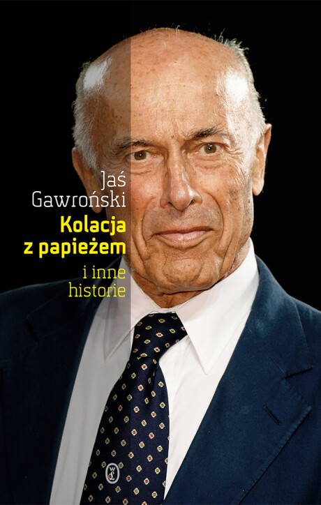 Kolacja z papieżem i inne historie - Jaś Gawroński