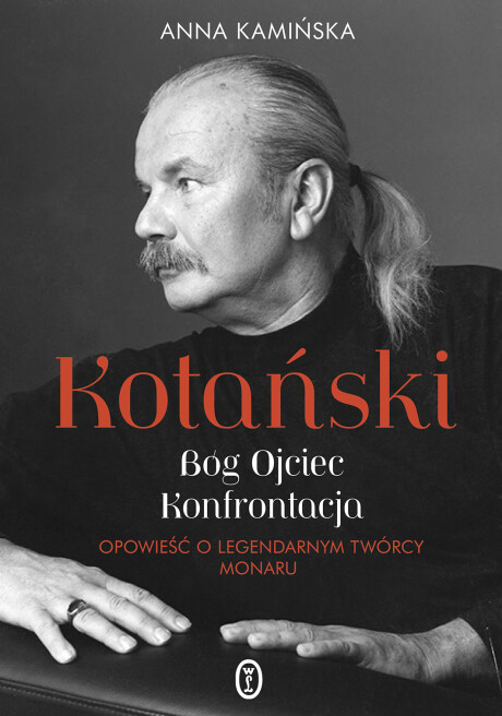 Kotański. Bóg Ojciec. Konfrontacja - z autografem Autorki! - Anna Kamińska