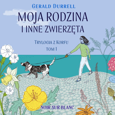 Moja rodzina i inne zwierzęta - Gerald Durrell