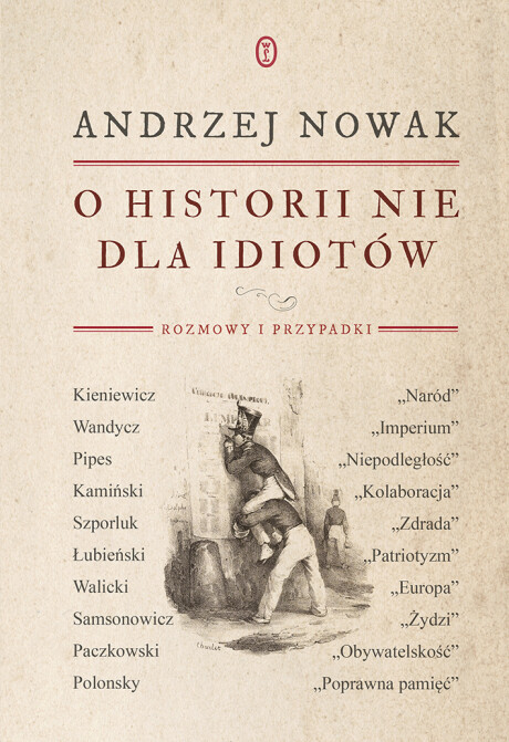 O historii nie dla idiotów - Andrzej Nowak
