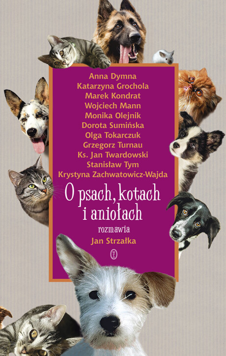O psach, kotach i aniołach - Jan Strzałka
