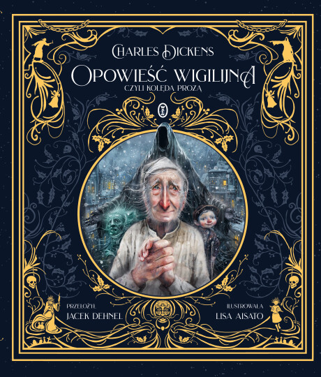 Opowieść wigilijna, czyli kolęda prozą - Charles Dickens, Lisa Aisato