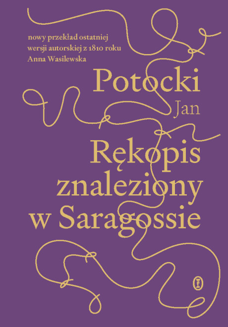 Rękopis znaleziony w Saragossie, wersja z 1810 r. - Jan Potocki
