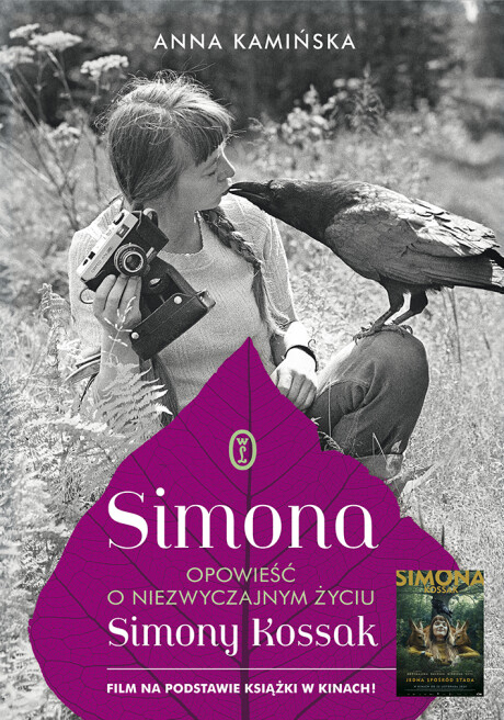 Simona. Opowieść o niezwyczajnym życiu Simony Kossak - Anna Kamińska