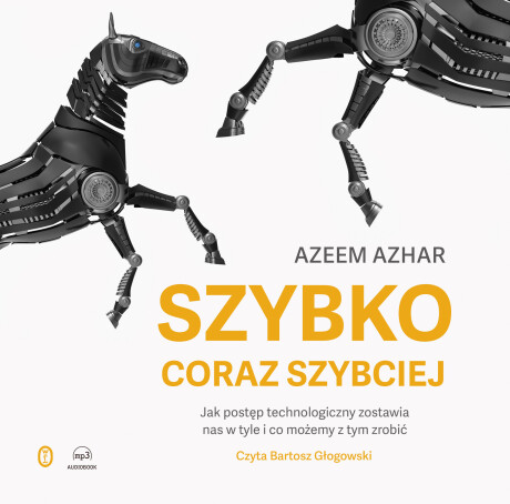 Szybko, coraz szybciej - Azeem Azhar