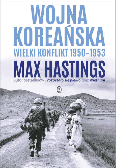 Wojna koreańska. Wielki konflikt 1950-1953 - Max Hastings